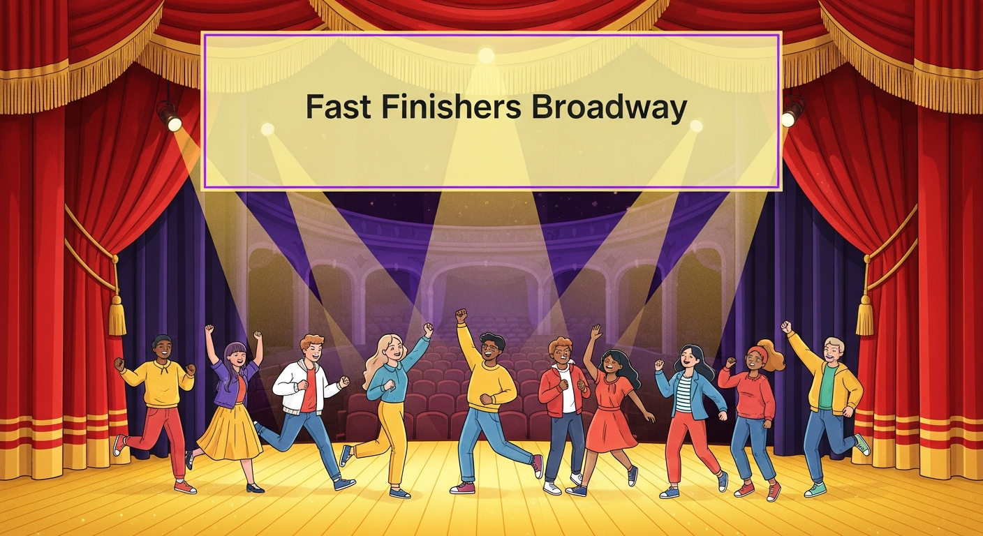 Fast Finishers Broadway Thumbnail
